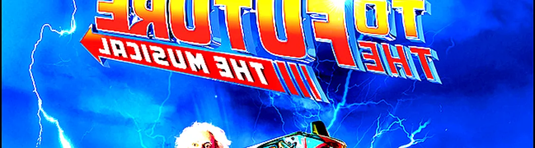 Back To The Future - Theatrical Production